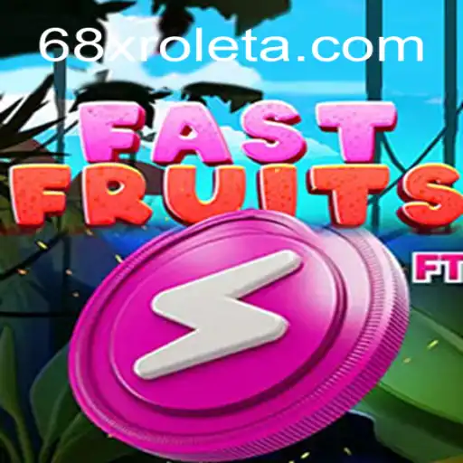 Discover the Thrilling World of FastFruits in 68X Oficial - O Melhor Cassino Online do Brasil